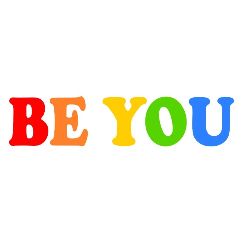 Be you