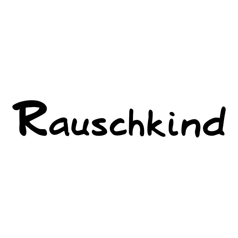 Rauschkind - Österreich