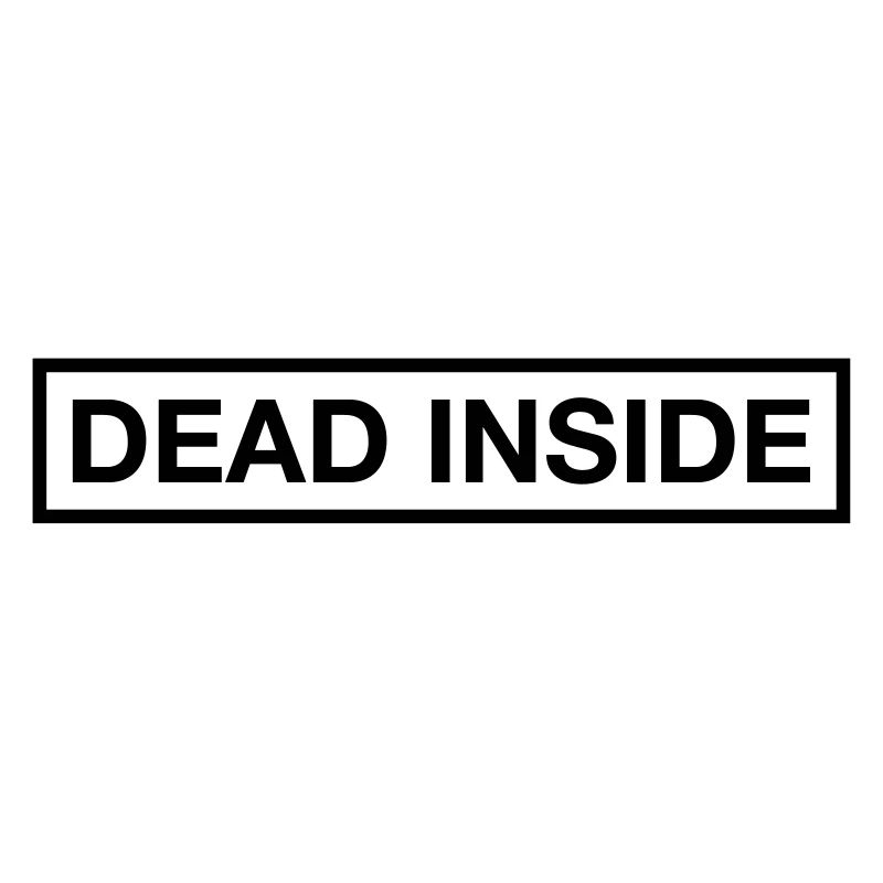 DEAD INSIDE