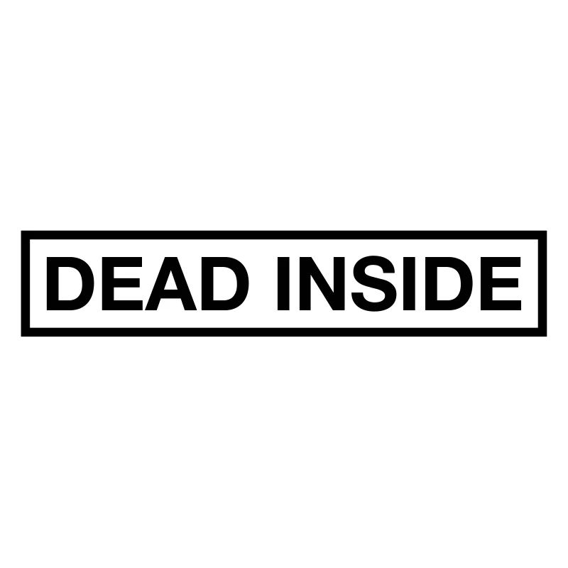 DEAD INSIDE