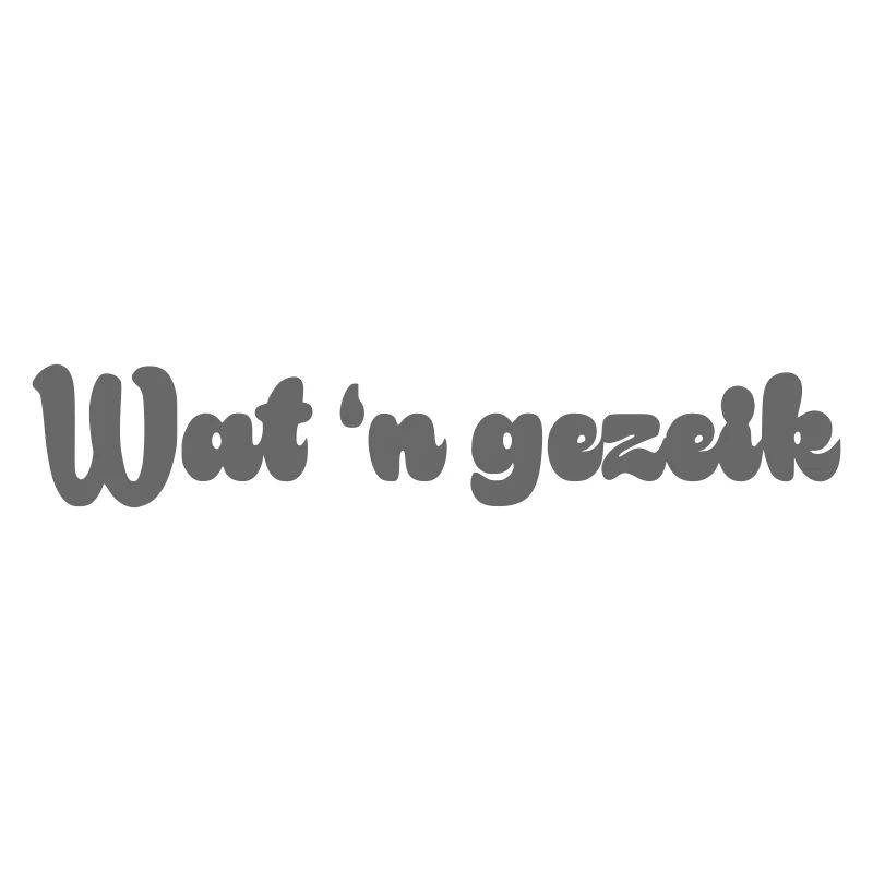 Wat n gezeik
