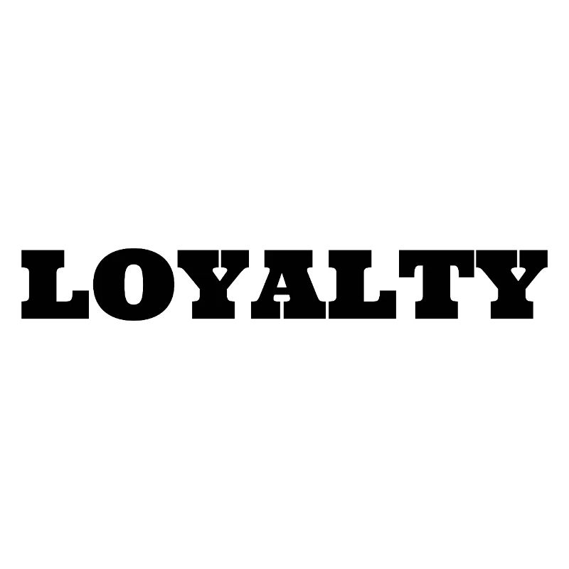 Loyalty
