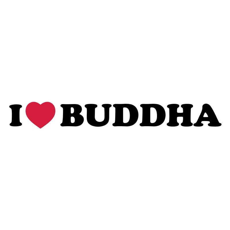I love Buddha