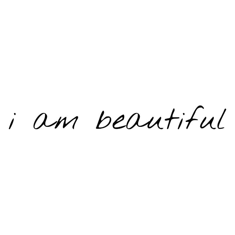 i am beautiful