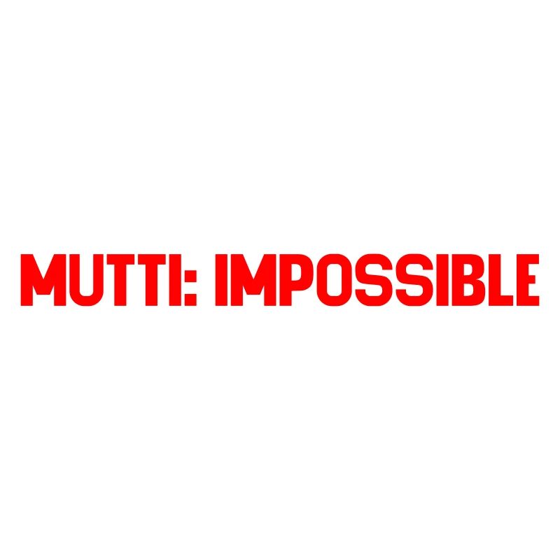 Mutti Impossible