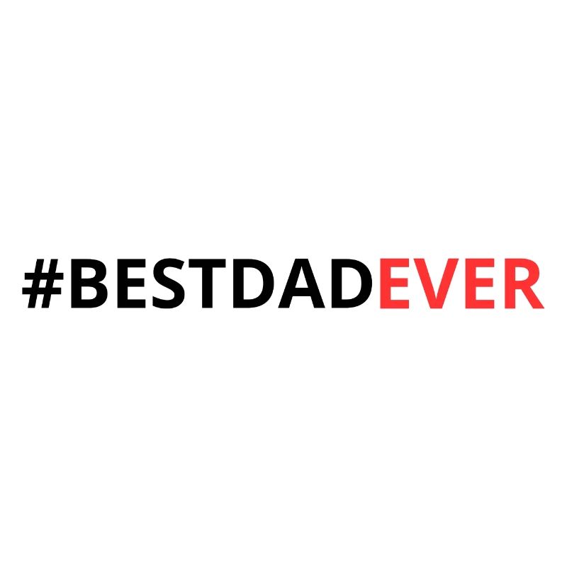 #BESTDADEVER