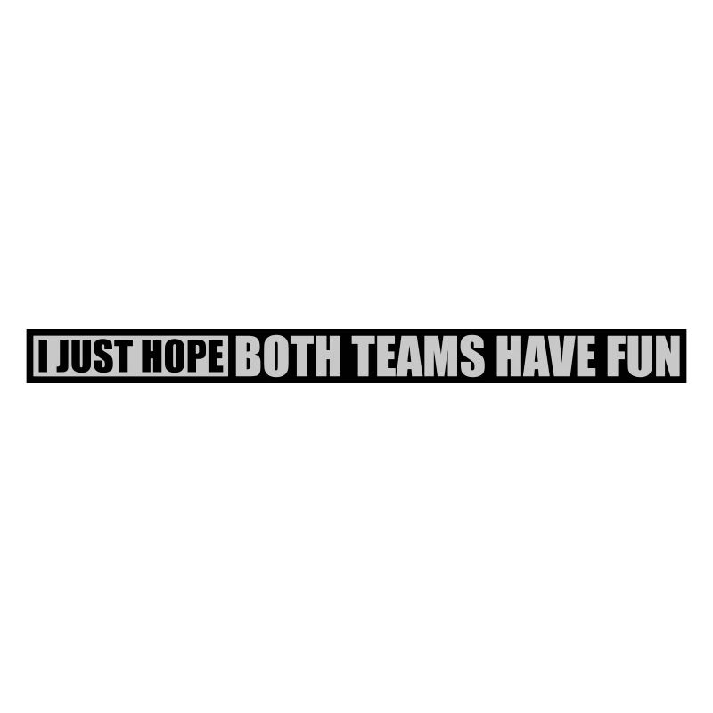 Both Teams Have Fun