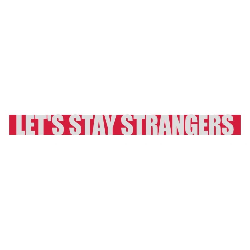 Citation Restons Strangers