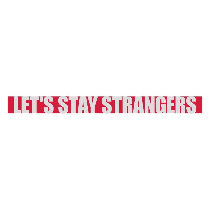 Citation Restons Strangers