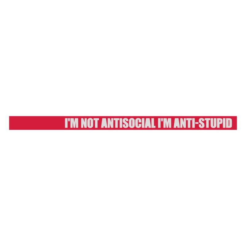 not antisocial anti stupid