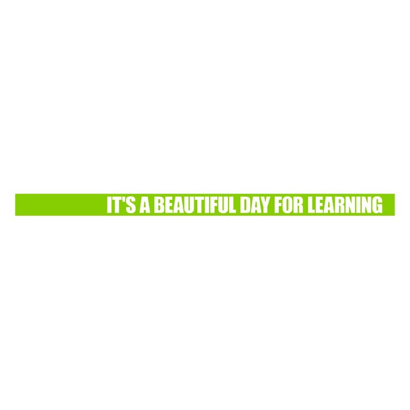beautiful day for learning
