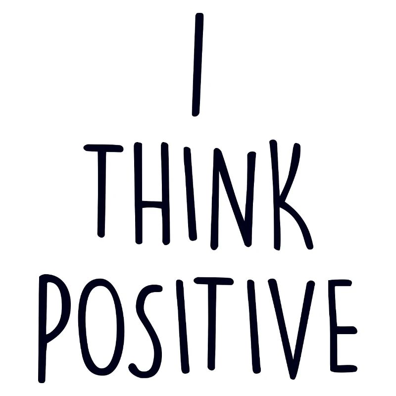 I think poitive