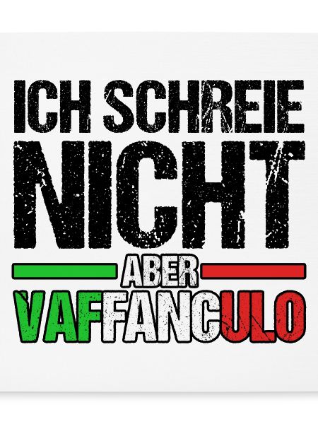 Italien Italiener Vaffanculo
