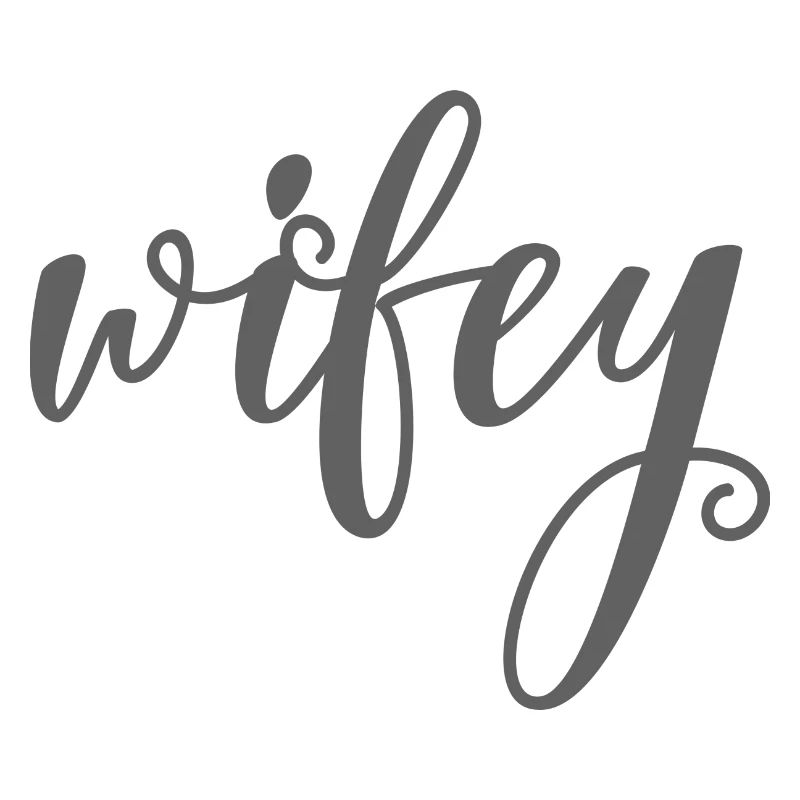 Wifey