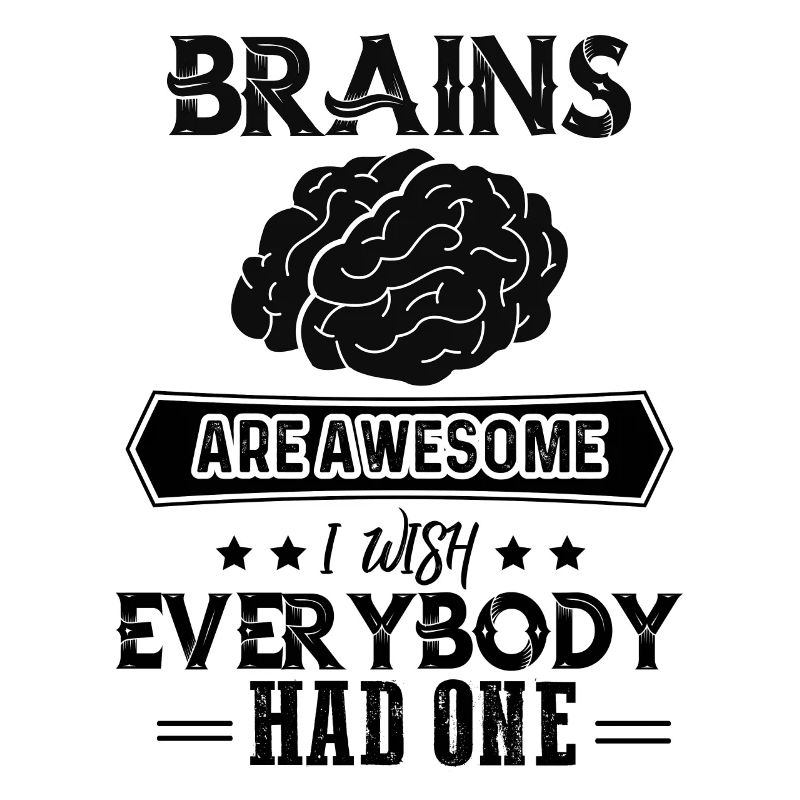 Brains Are Awesome