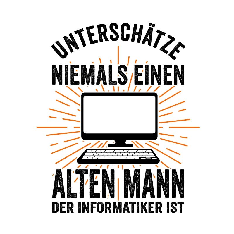 Informatiker Admin Informatik Lustige Sprüche