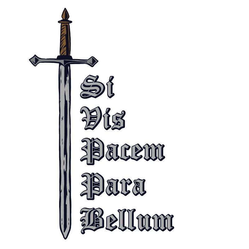 Latin avec épée - Si Vis Pacem Para Bellum