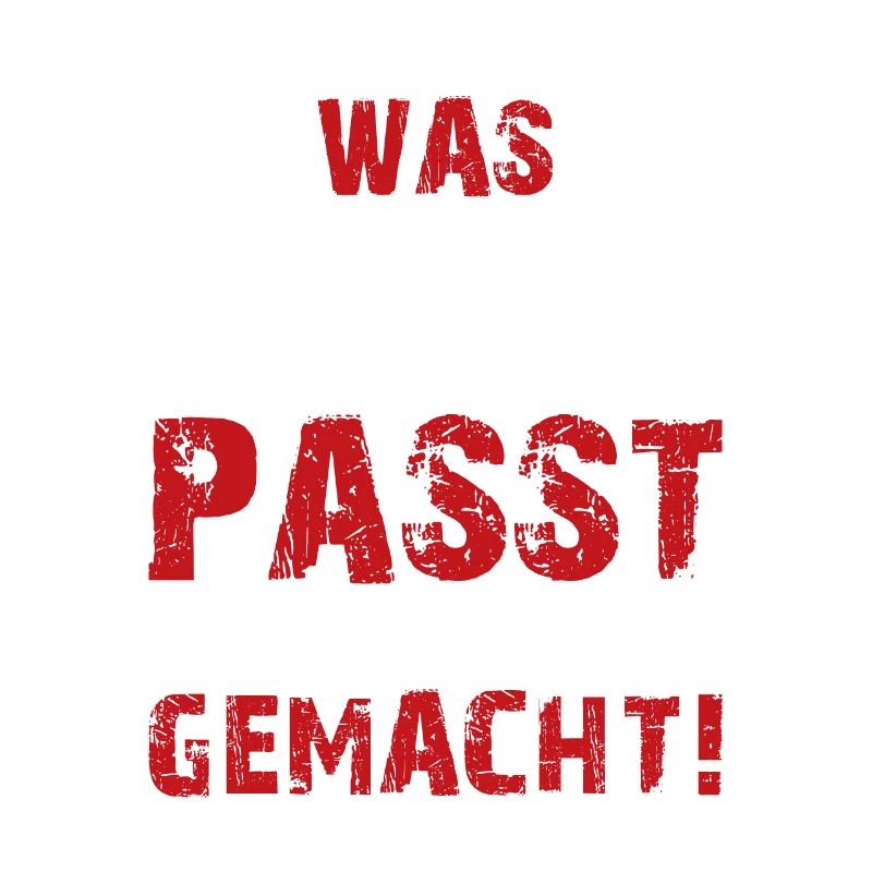 Was Nicht Passt Wird Passend Gemacht Handwerker