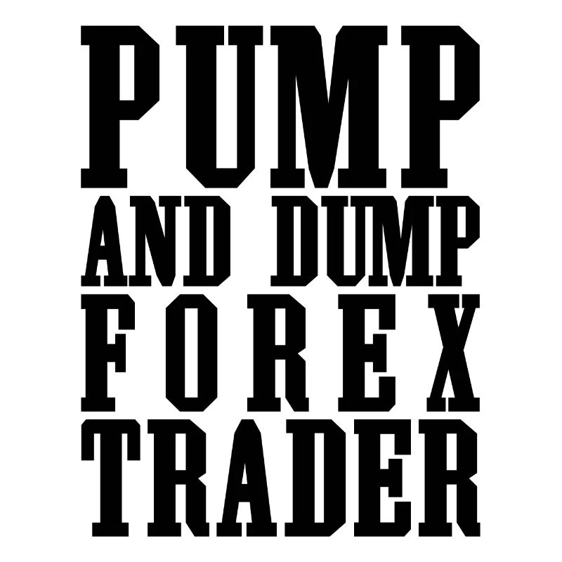Pump And Dump Forex Trader Funny Trading