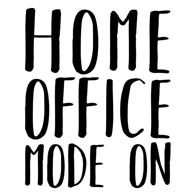 Home Office Mode On Humor Remote Work
