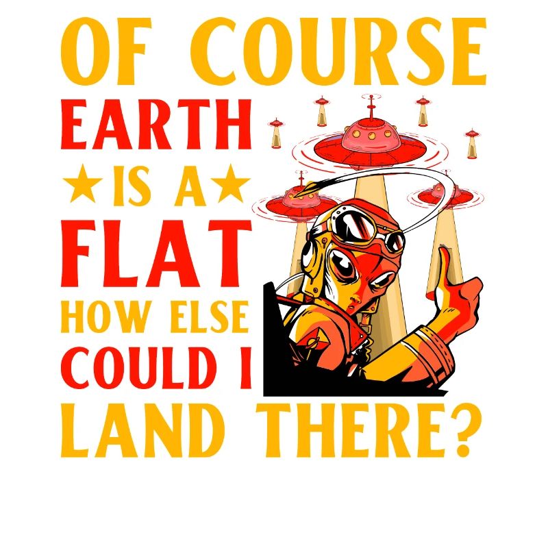 Of course Earth is a flat how else could I land