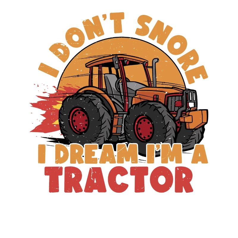 Ich schnarche nicht, ich träume, ich bin ein Traktor