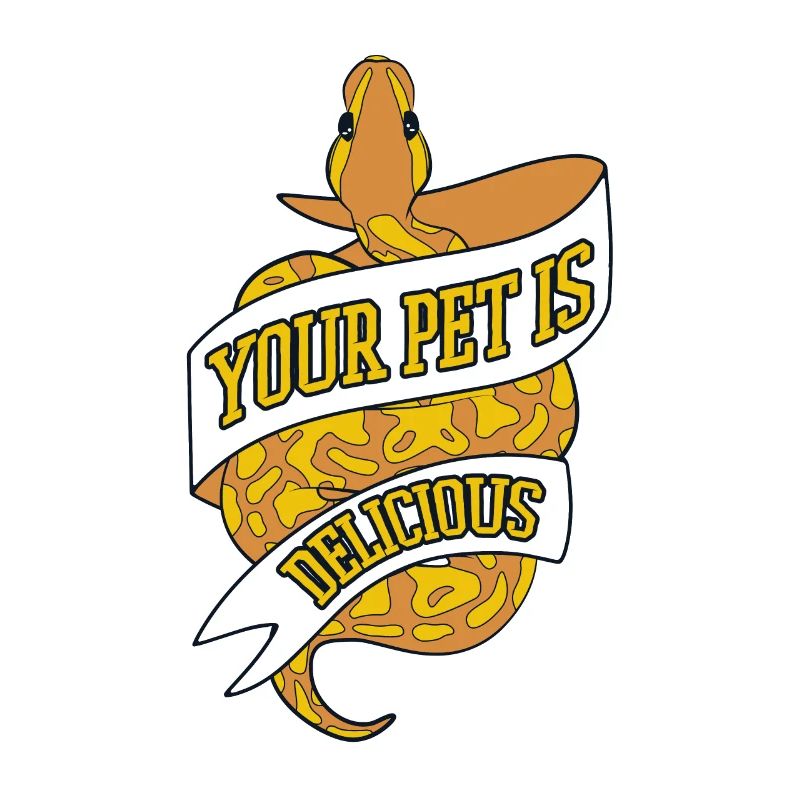 Your Pet Is Delicious Snake Python Banana Ball