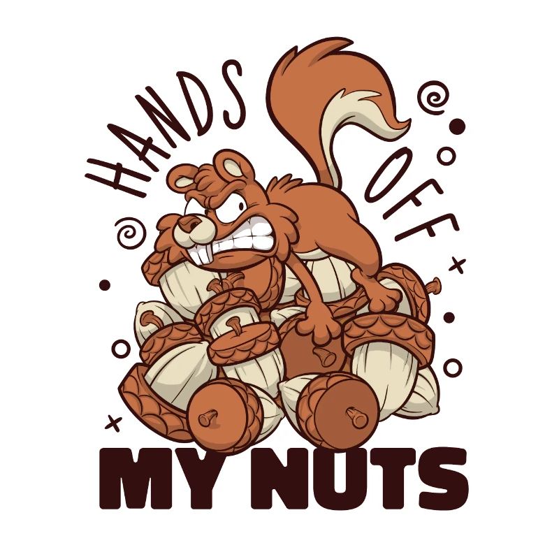 Hands Off My Nuts Grauhörnchen Squirrel