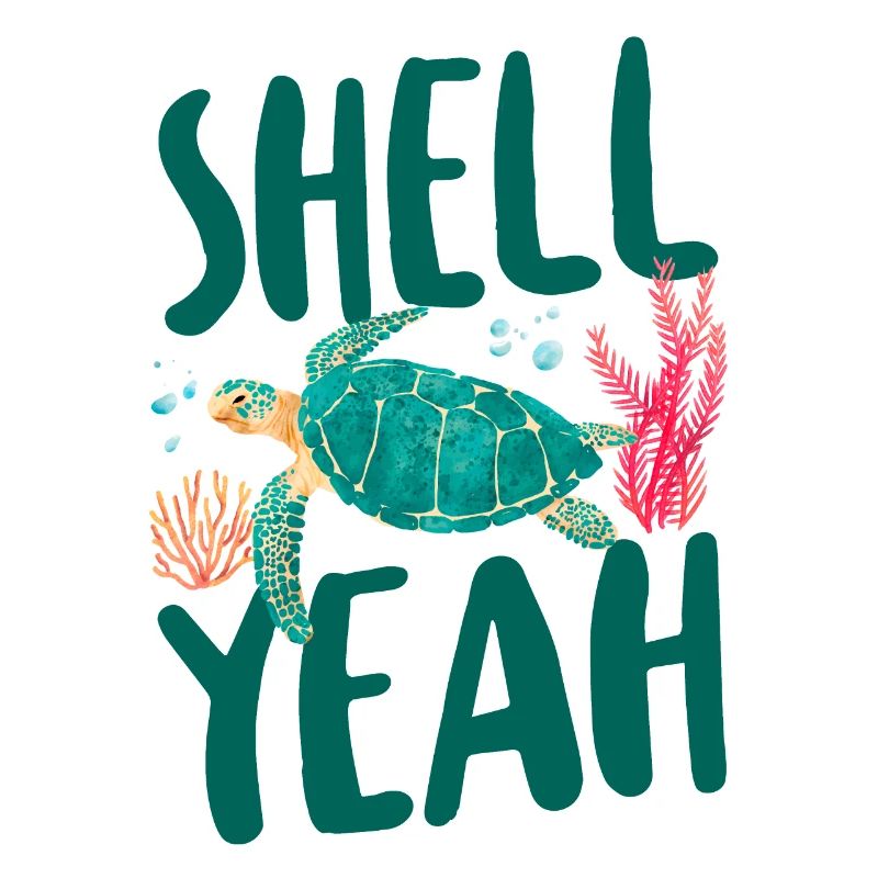 Sea Turtle Tortoise Pun Shell yes