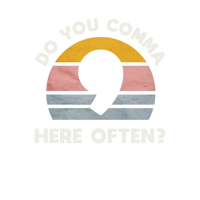 Make a comma for everyone here often