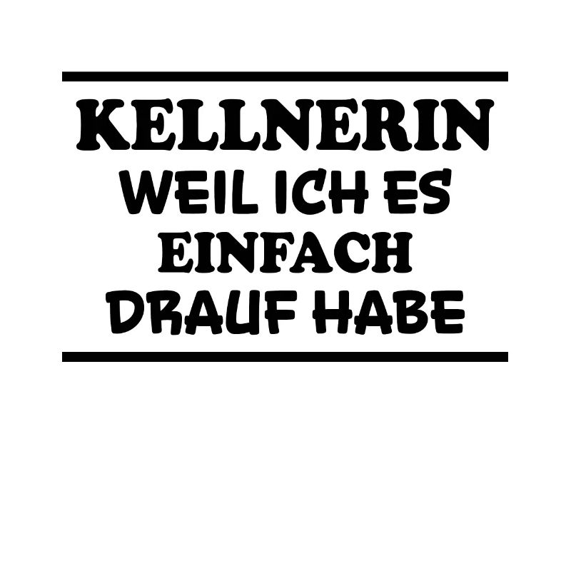 Kellnerin Spruch Kellner Beruf Kellnerin Geschenk
