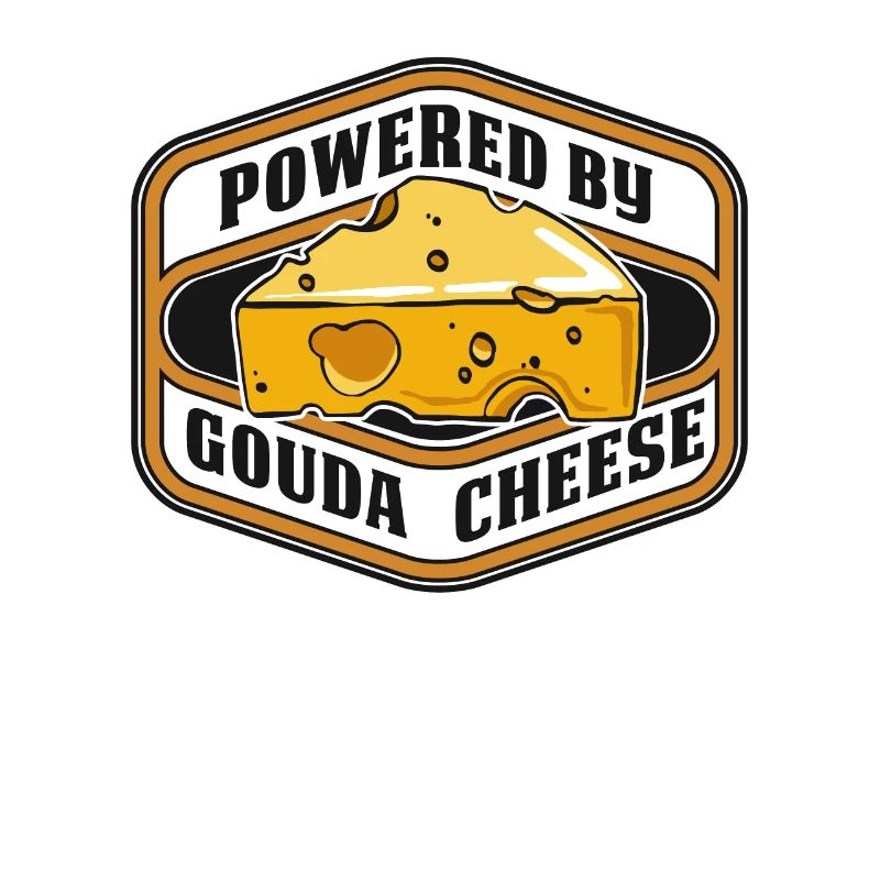 Powered By Gouda Cheese Maker Queso Lover Gouda