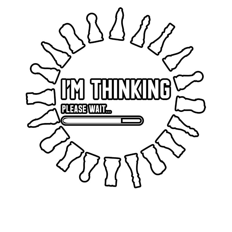 Chess Humor – I'm Thinking