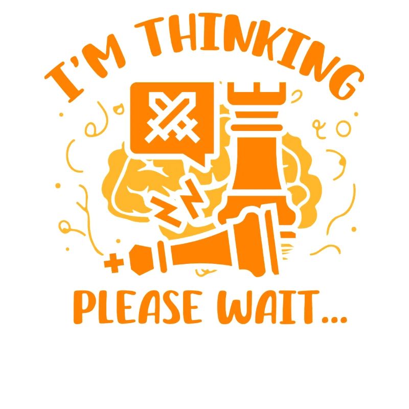 I'm thinking please wait Chess
