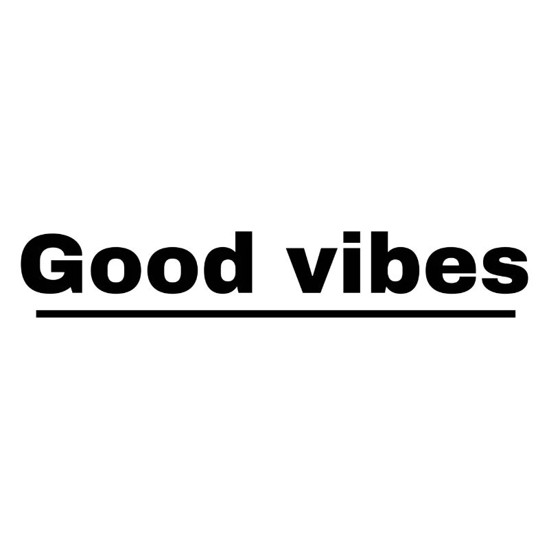 Good vibes