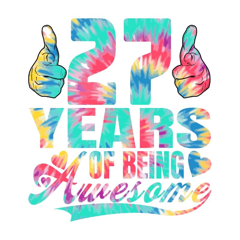 27. Geburtstag Oder Jahrestag 27 Years Of Being