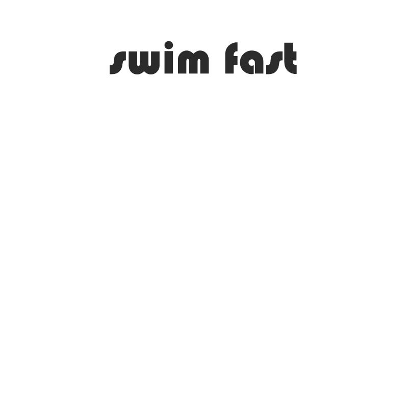 Schwimmen - swim fast