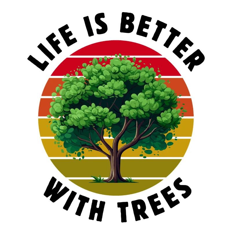 Life is better with trees