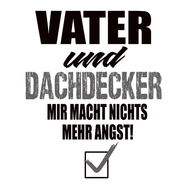 Vater und Dachdecker
