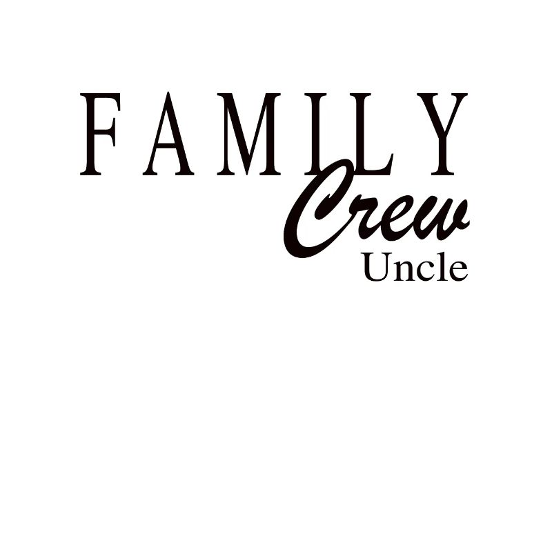 Family Crew Uncle