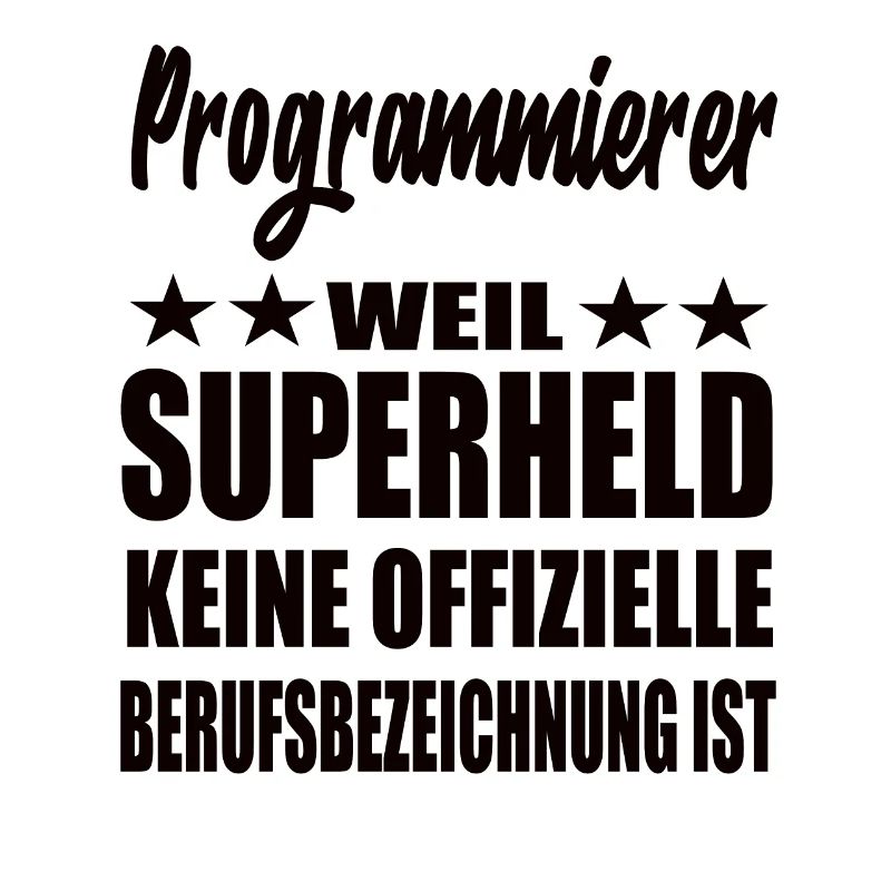Programmierer Superheld Spruch
