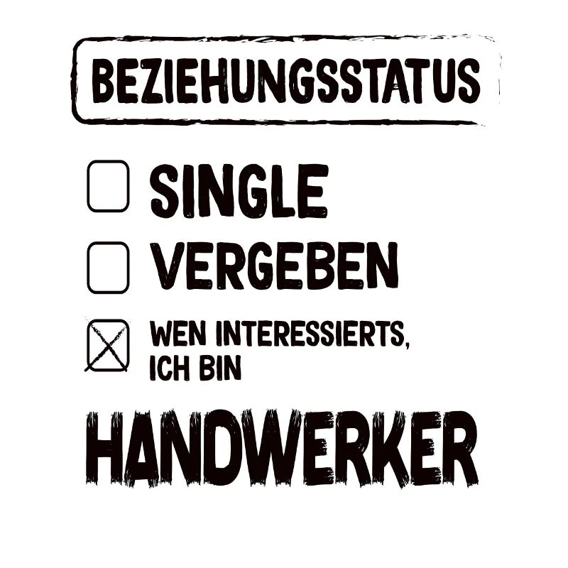 Handwerker Beziehungsstatus