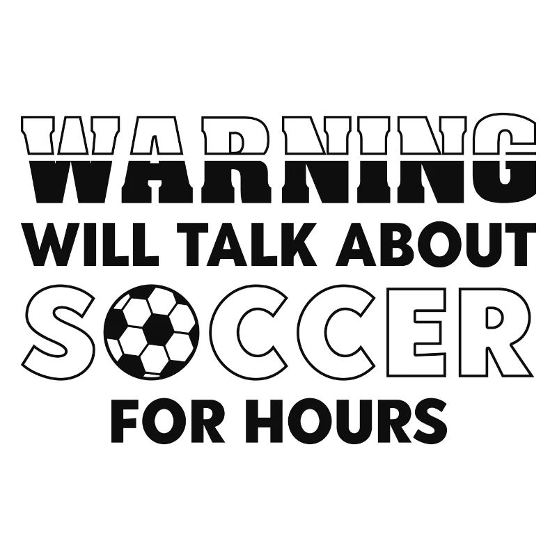 Warning Will Talk About Soccer For Hours