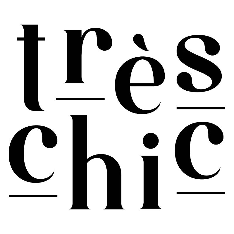 Très Chic