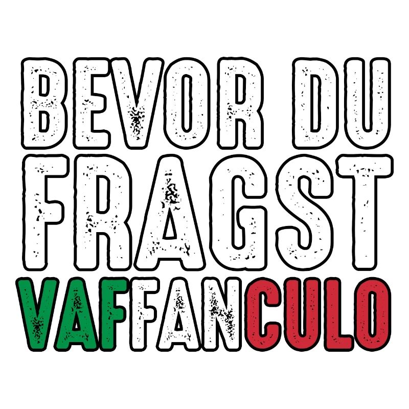 Italien Italiener Vaffanculo