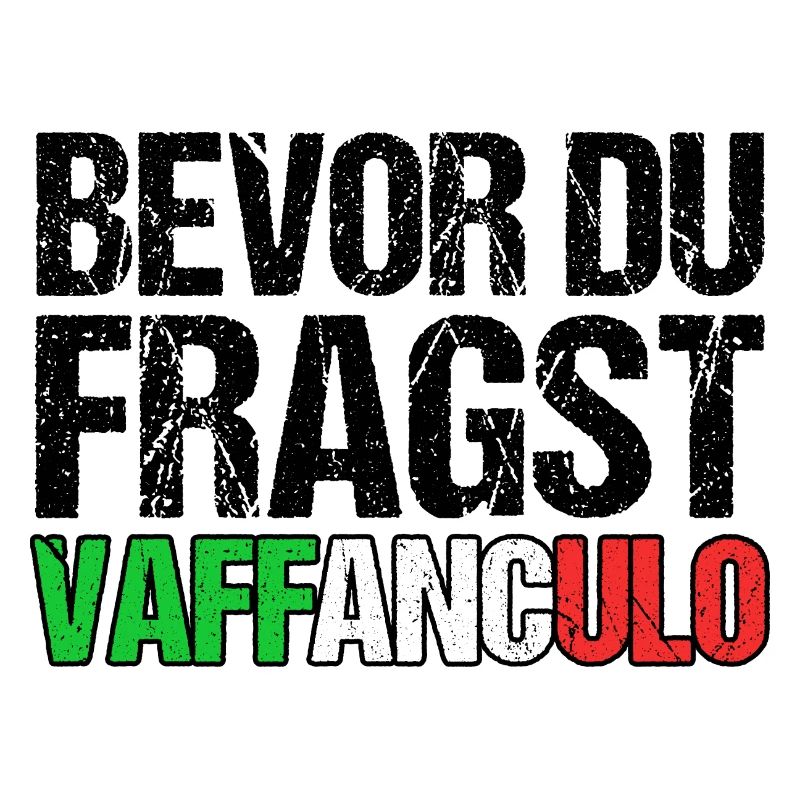 Italien Italiener Vaffanculo