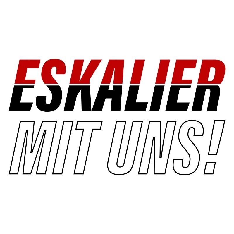 Eskalier mit uns
