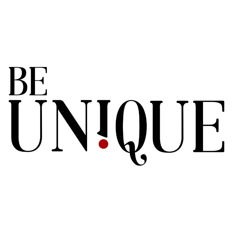 Be unique - Sei einzigartig