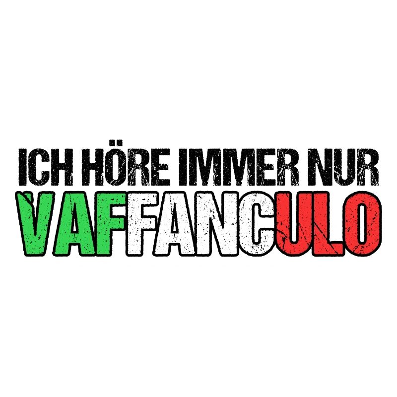 Italien Italiener Vaffanculo