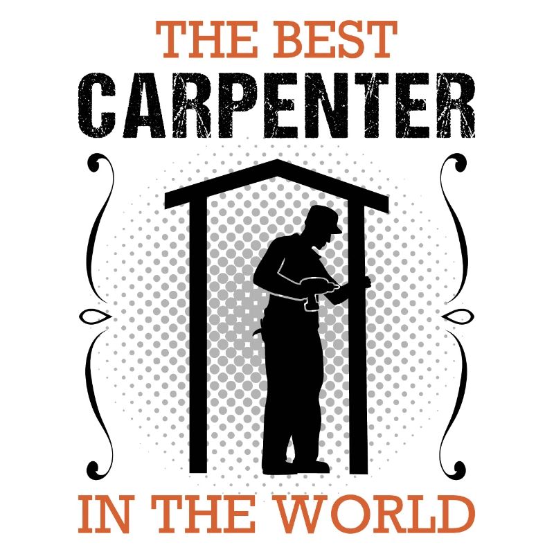 Carpenter Profession Carpenter Craftsman Gift